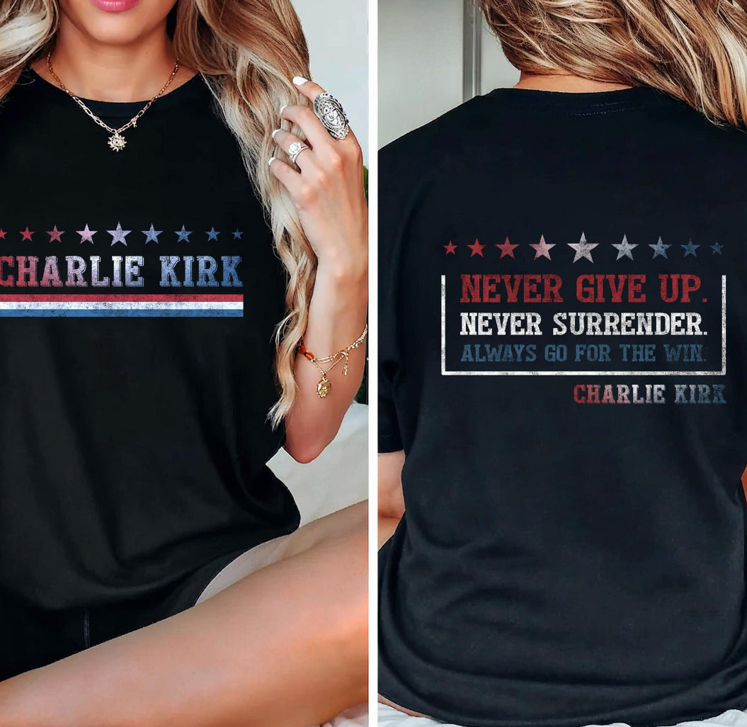 Charlie Kirk Tee-Never Surrender